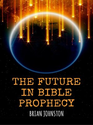 cover image of The Future in Bible Prophecy